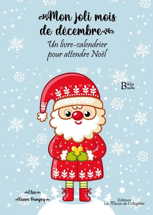 Mon joli mois de décembre : Un livre-calendrier pour attendre Noël