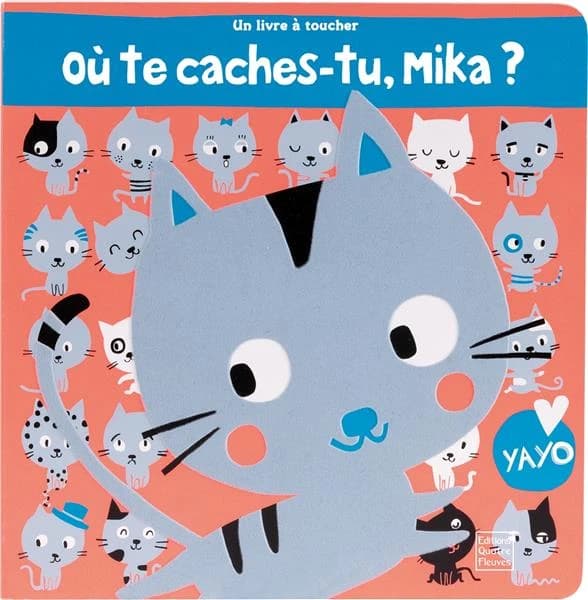 Où te caches-tu, Mika ? : un livre à toucher