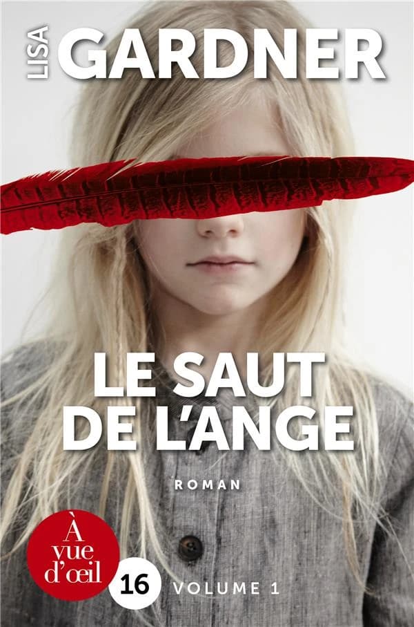 Le saut de l'ange ([Éd. en gros caractères]) Lisa Gardner ; traduit de l'anglais (États-Unis) par Florianne Vidal