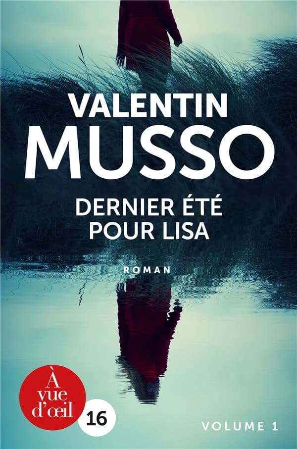 Dernier été pour Lisa ([Éd. en gros caractères]) Valentin Musso