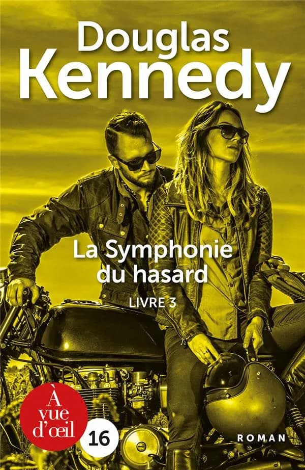La symphonie du hasard. Livre 3 ([Éd. en gros caractères]) Douglas Kennedy ; traduit de l'américain par Chloé Royer