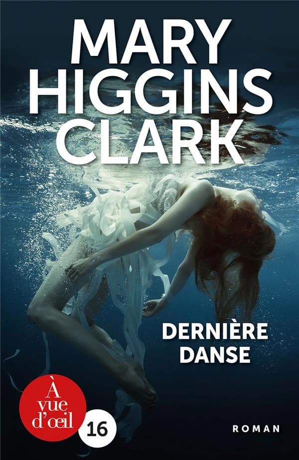 Dernière danse ([Éd. en gros caractères]) Mary Higgins Clark ; traduit de l'anglais (États-Unis) par Anne Damour