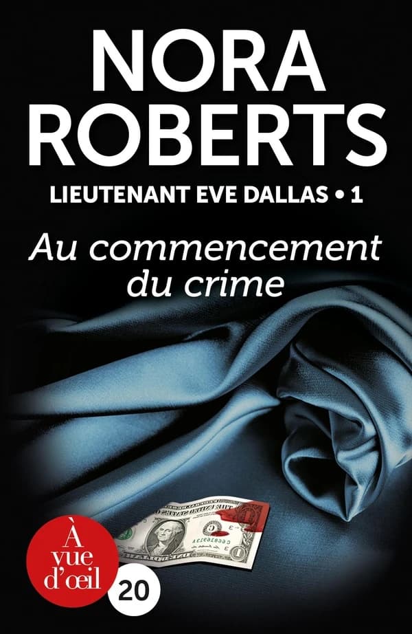 Au commencement du crime ([Éd. en gros caractères]) Nora Roberts ; traduit de l'anglais (États-Unis) par Maud Godoc
