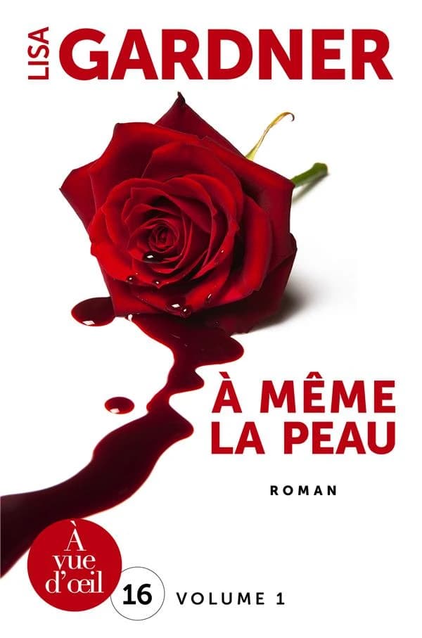 À même la peau ([Éd. en gros caractères]) Lisa Gardner ; traduit de l'anglais (États-Unis) par Cécile Deniard