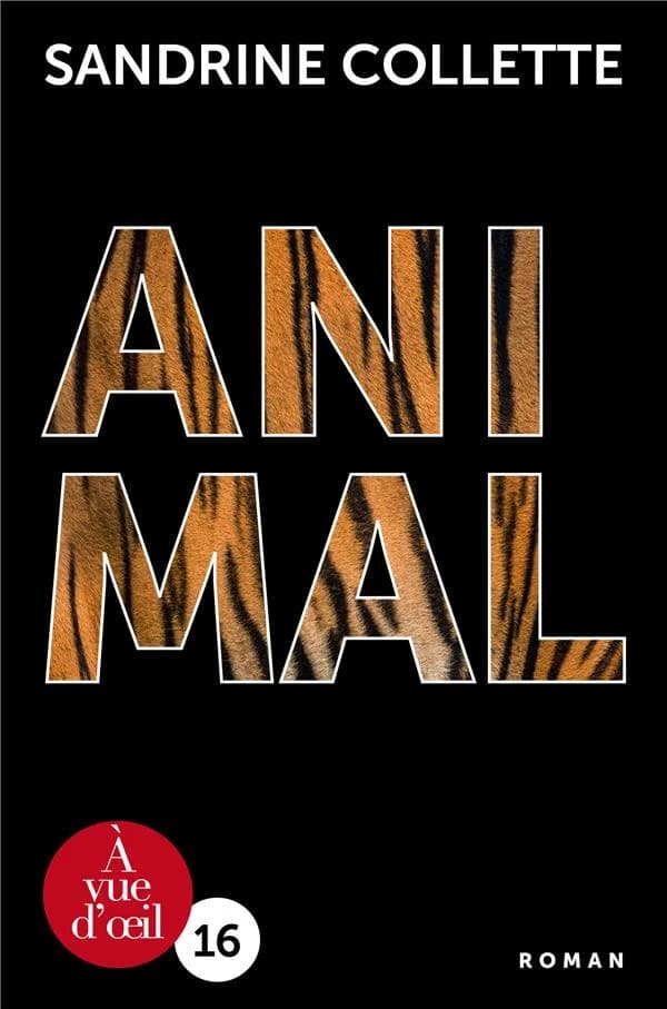 Animal ([Éd. en gros caractères]) Sandrine Collette