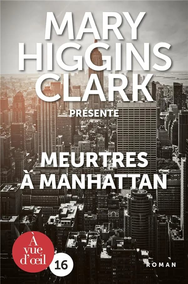 Meurtres à Manhattan : [nouvelles] ([Éd. en gros caractères]) [présentées par] Mary Higgins Clark ; traduit de l'anglais (États-Unis) par Anne Damour, Héloïse Esquié, Guillaume Marlière... [et al.]