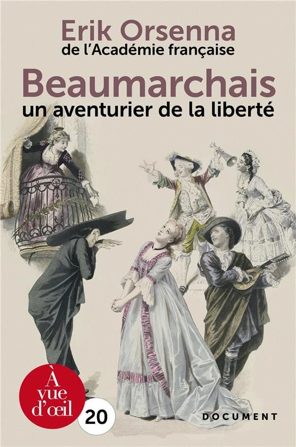 Beaumarchais, un aventurier de la liberté ([Éd. en gros caractères]) Erik Orsenna