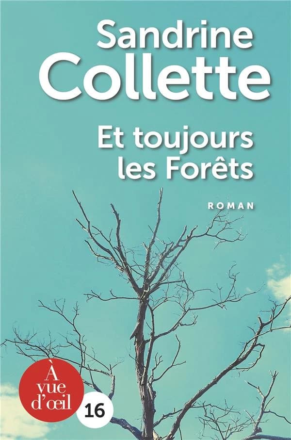 Et toujours les forêts ([Éd. en gros caractères]) Sandrine Collette