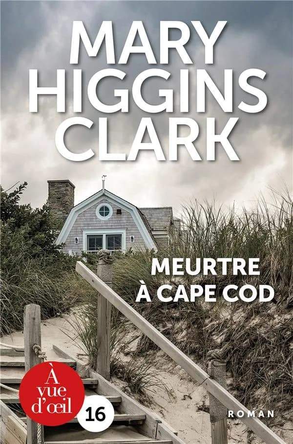 Meurtre à Cape Cod : nouvelles ([Éd. en gros caractères]) Mary Higgins Clark ; traduit de l'anglais (États-Unis) par Anne Damour