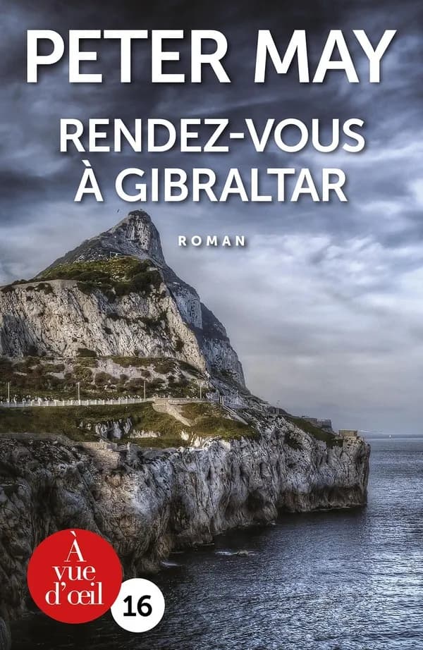 Rendez-vous à Gibraltar ([Éd. en gros caractères]) Peter May ; traduit de l'anglais par Ariane Bataille