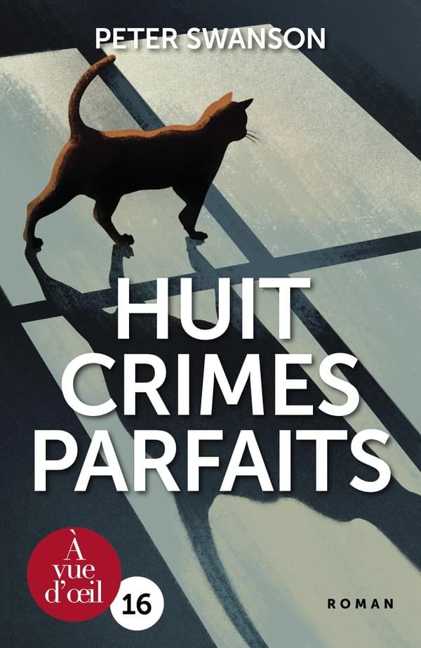 Huit crimes parfaits ([Éd. en gros caractères]) Peter Swanson ; traduit de l'américain par Christophe Cuq