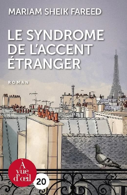 Le syndrome de l'accent étranger ([Éd. en gros caractères]) Mariam Sheik Fareed