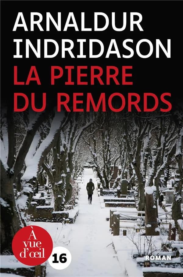 La pierre du remords : roman ([Éd. en gros caractères]) Arnaldur Indridason ; traduit de l'islandais par Éric Boury