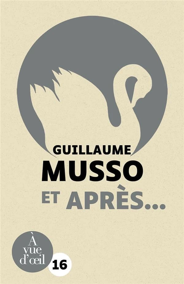 Et après : roman ([Éd. en gros caractères]) Guillaume Musso