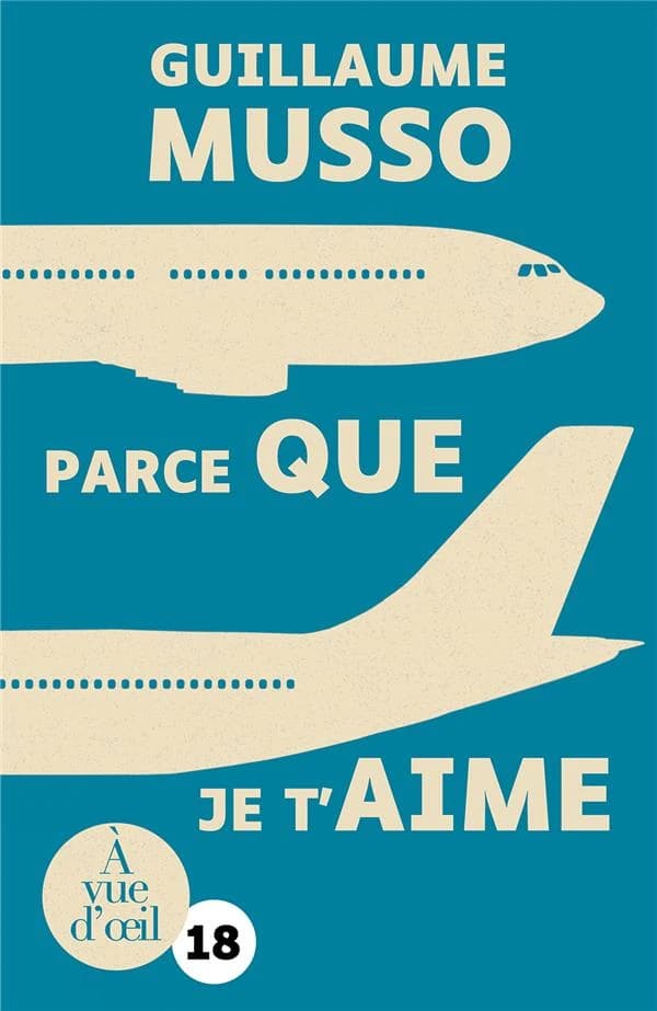 Parce que je t'aime : roman ([Éd. en gros caractères]) Guillaume Musso