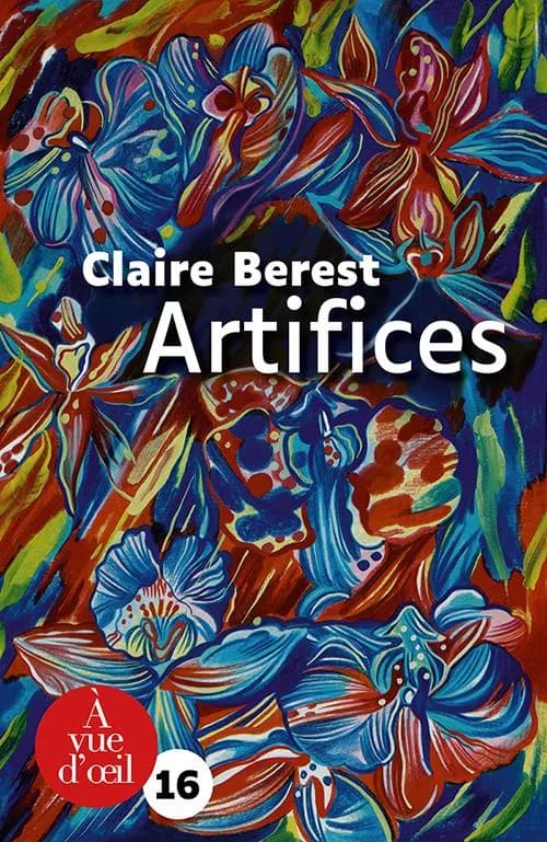 Artifices : roman ([Éd. en gros caractères]) Claire Berest