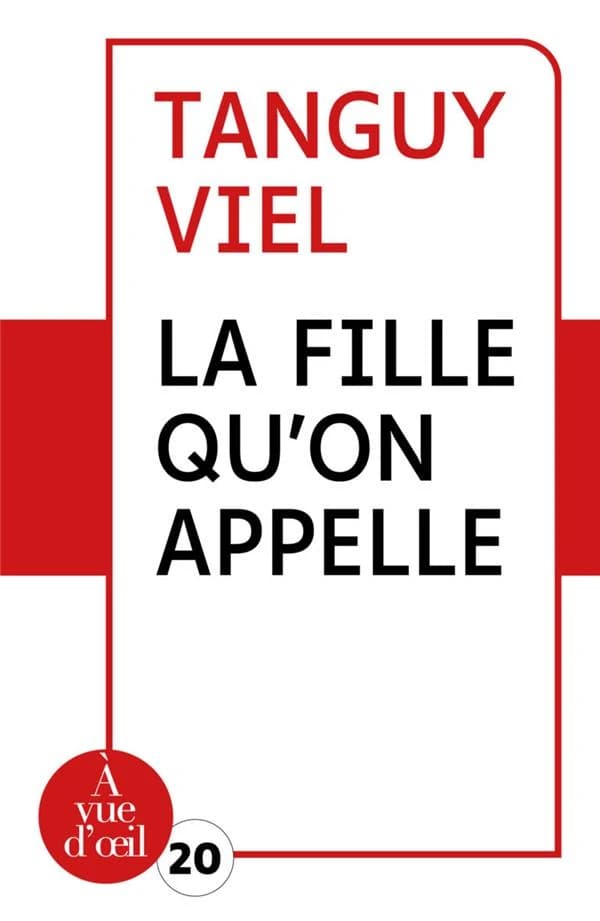 La fille qu'on appelle ([Éd. en gros caractères]) Tanguy Viel