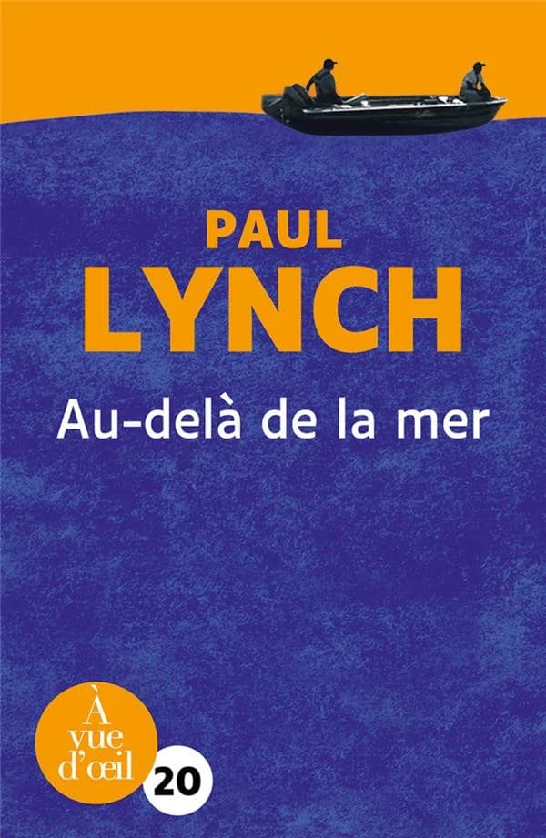 Au-delà de la mer : roman ([Éd. en gros caractères]) Paul Lynch ; traduit de l'anglais (Irlande) par Marina Boraso