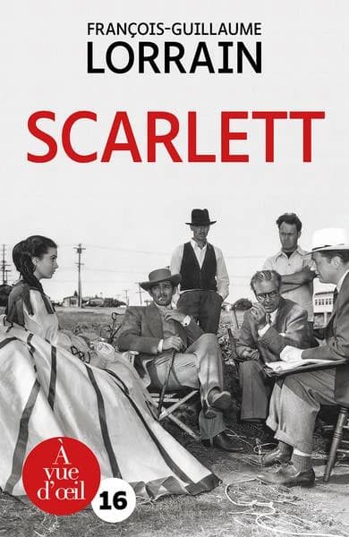 Scarlett : roman ([Éd. en gros caractères]) François-Guillaume Lorrain