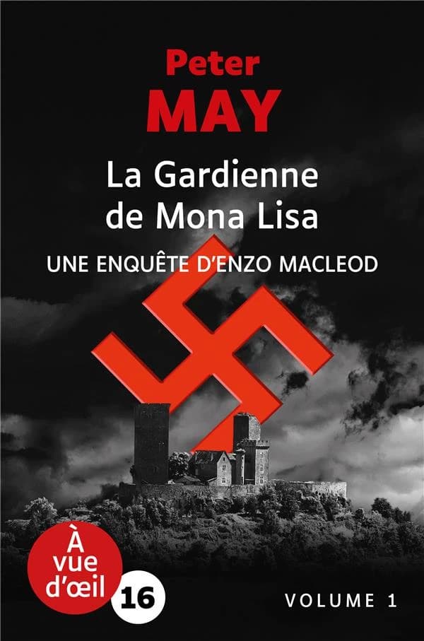 La gardienne de Mona Lisa ([Éd. en gros caractères]) Peter May ; traduit de l'anglais (Écosse) par Ariane Bataille