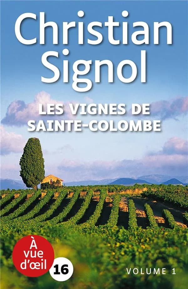 Les vignes de Sainte-Colombe : roman