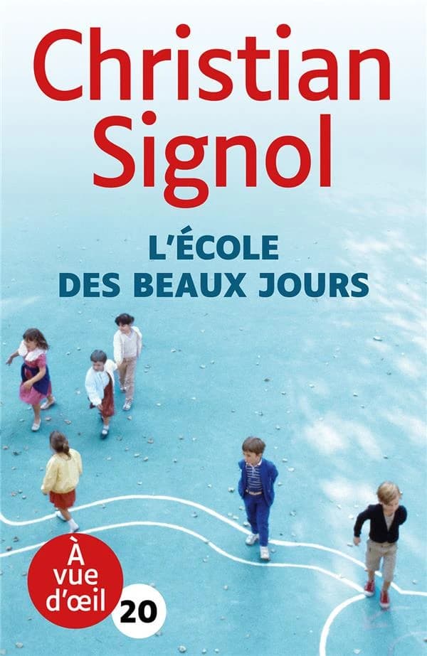 L'école des beaux jours : roman ([Éd. en grands caractères]) Christian Signol