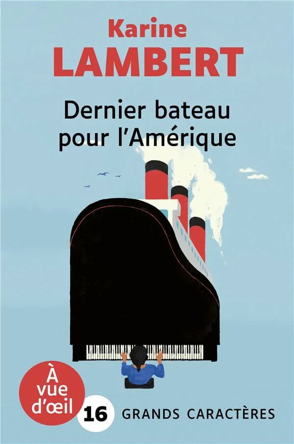Dernier bateau pour l'Amérique ([Éd. en gros caractères]) Karine Lambert