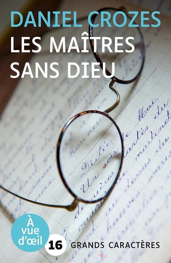 Les maîtres sans dieu : roman (Éd. en grands caractères) Daniel Crozes