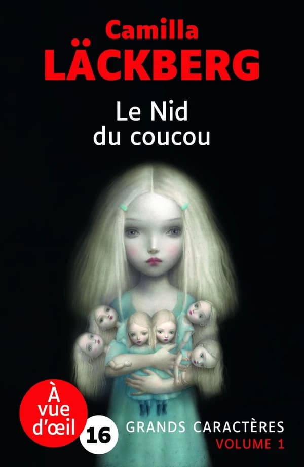 Le nid du coucou : roman ([Éd. en] grands caractères) Camilla Läckberg ; traduit du suédois par Susanne Juul et Andreas Saint-Bonnet