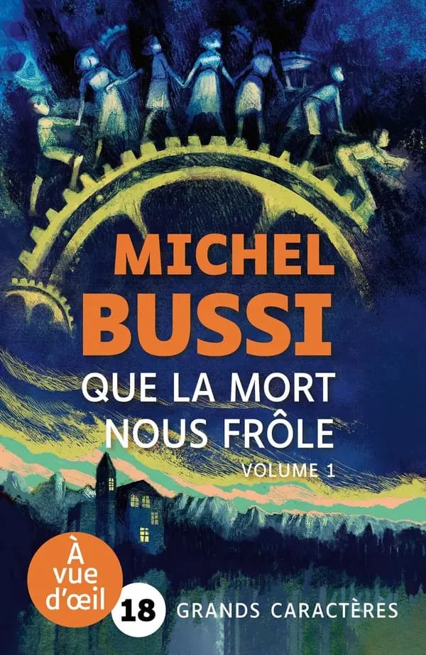Que la mort nous frôle. Volume 2
