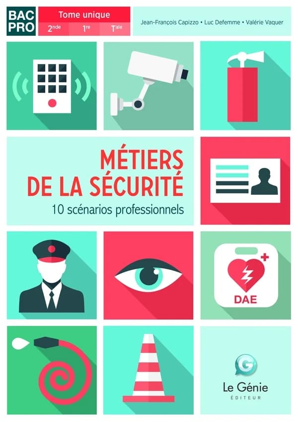 Métiers de la sécurité ; 10 scénarios professionnels ; bac pro 2de, 1re, terminale ; pochette de l'élève
