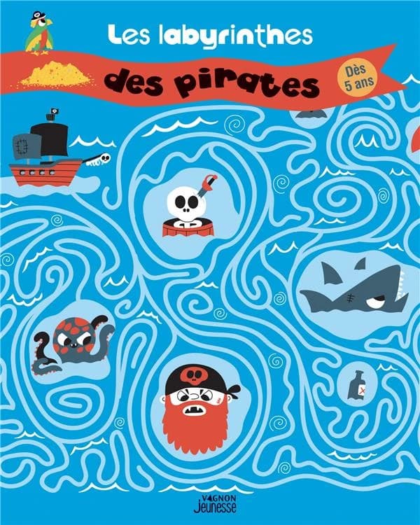 Les labyrinthes des pirates : dès 5 ans