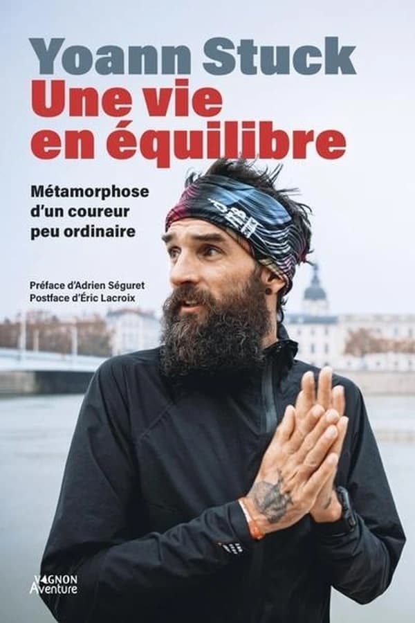 Une vie en équilibre : métamorphose d'un coureur pas ordinaire