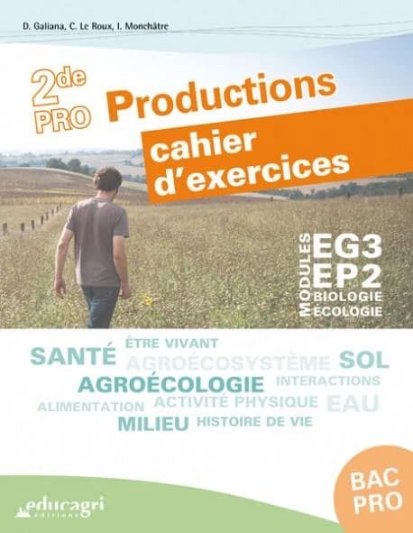 Biologie-écologie ; bac pro productions : modules EG3-EP2 ; cahier d'exercices ; cahier d'exercices
