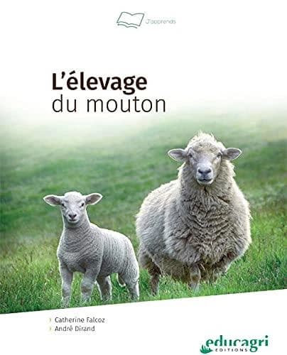 L'élevage du mouton (2e éd.) André Dirand, Catherine Falcoz