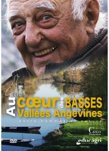 Au coeur des basses vallees angevines, entre hommes et nature