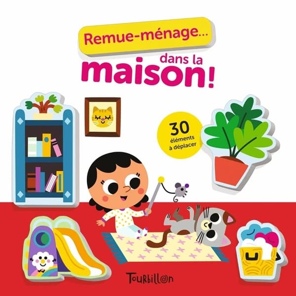 Remue-ménage dans la maison !