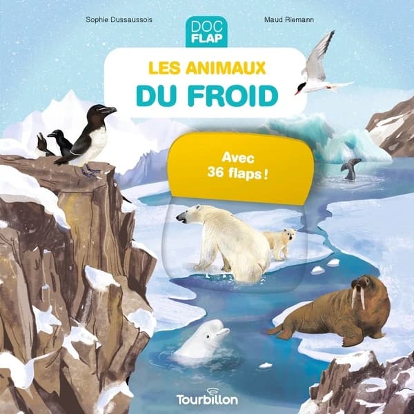 Les animaux du froid : avec 36 flaps !