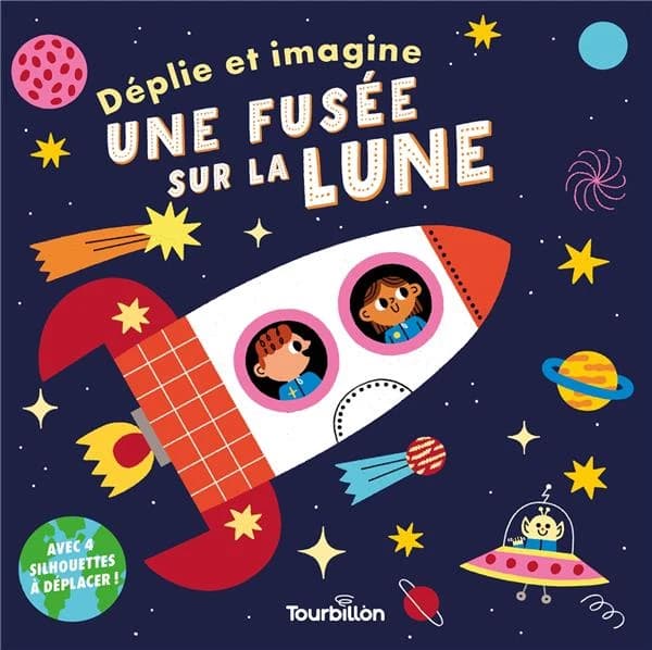 Une fusée sur la Lune : déplie et imagine : cherche, trouve, compte et amuse-toi : avec 4 silhouettes à déplacer !