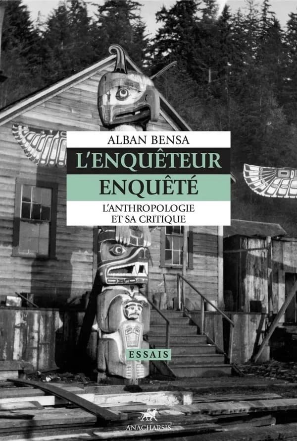 L'enquêteur enquêté : l'anthropologie et sa critique