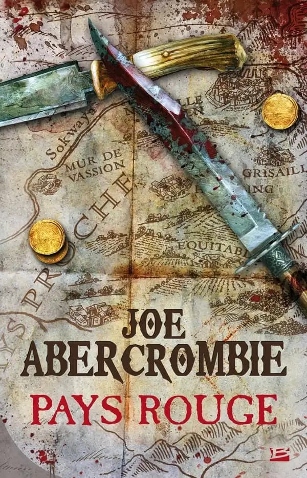 Pays rouge (2e éd.) Joe Abercrombie ; traduit de l'anglais (Grande-Bretagne) par Juliette Parichet