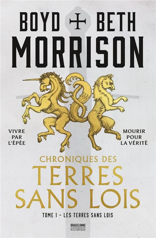Chroniques des terres sans lois : les Terres sans lois. tome 1