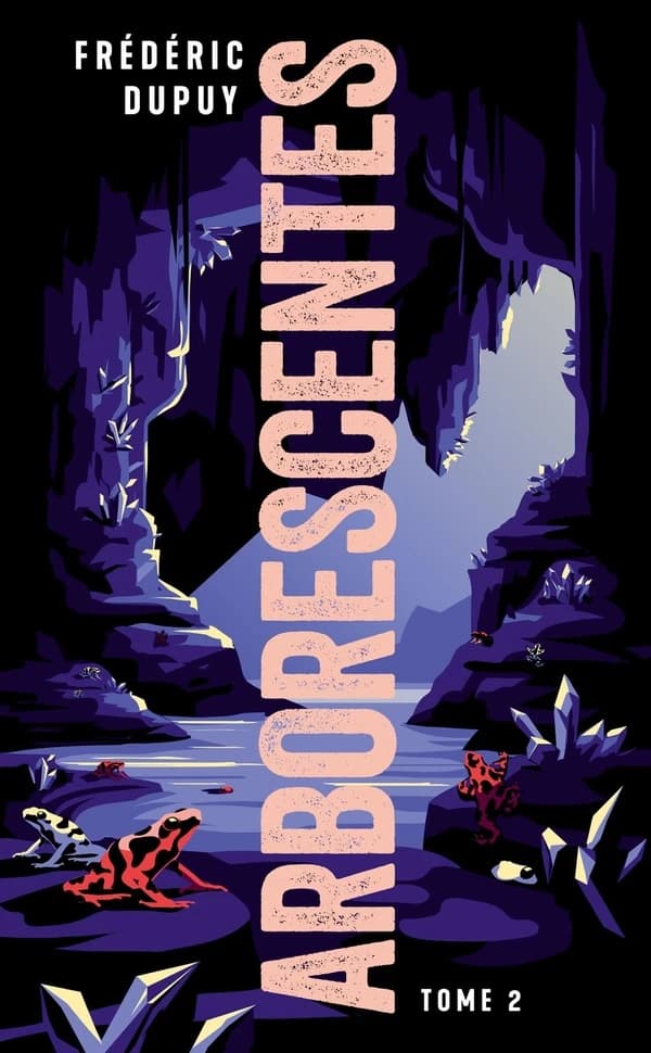 Arborescentes. Tome 2