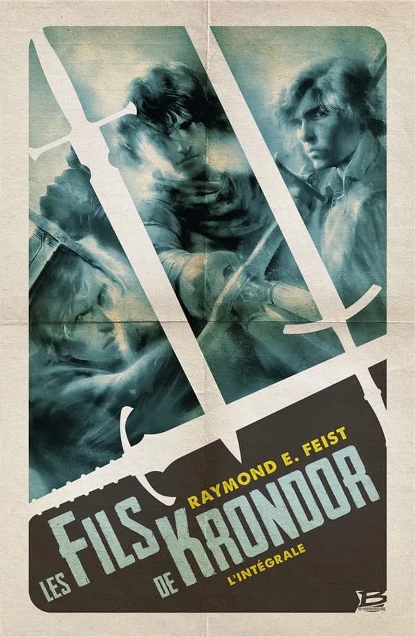 Les fils de Krondor : l'intégrale (Éd. Bragelonne 10 ans) Raymond E. Feist ; traduit de l'anglais (États-Unis) par Isabelle Pernot