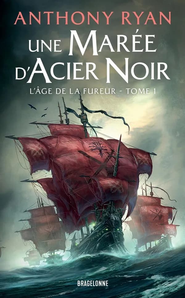 L'âge de la fureur : une marée d'acier noir. 1