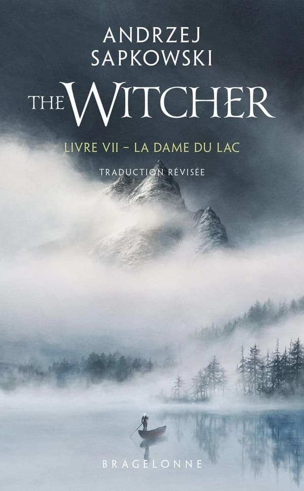La dame du lac (Trad. révisée) Andrzej Sapkowski ; traduit du polonais par Caroline Raszka-Dewez