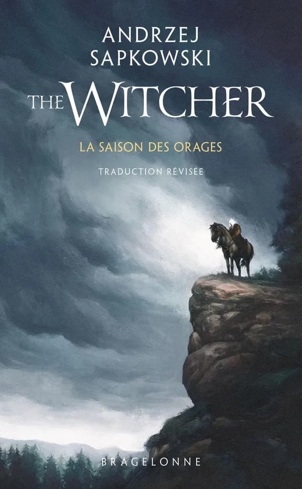 La saison des orages (Trad. révisée) Andrzej Sapkowski ; traduit du polonais par Caroline Raszka-Dewez
