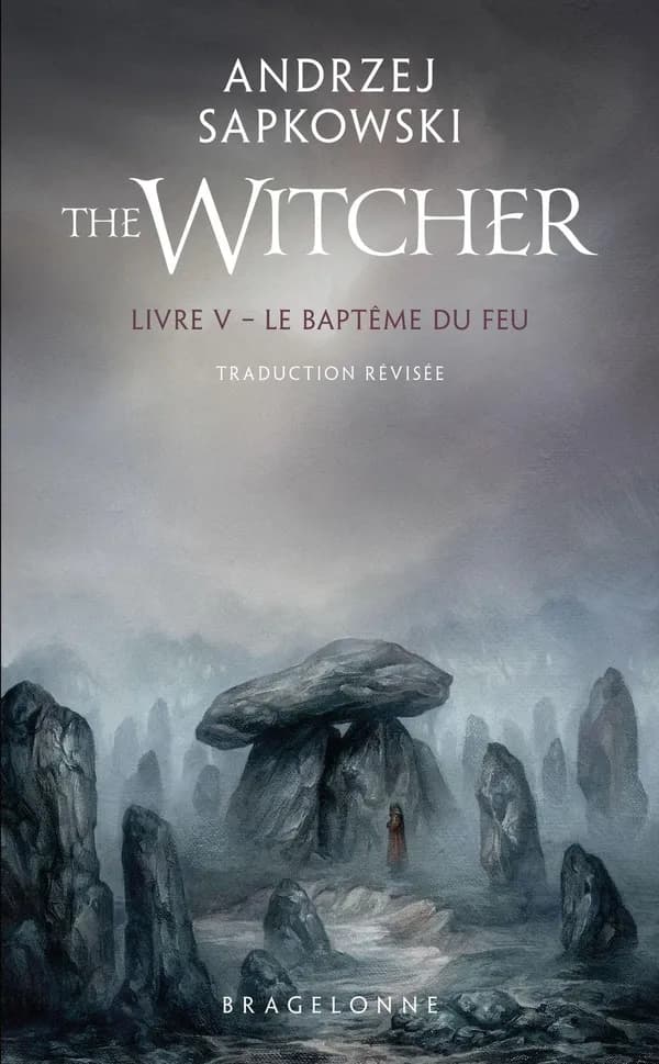Le baptême du feu (Trad. révisée) Andrzej Sapkowski ; traduit du polonais par Caroline Raszka-Dewez