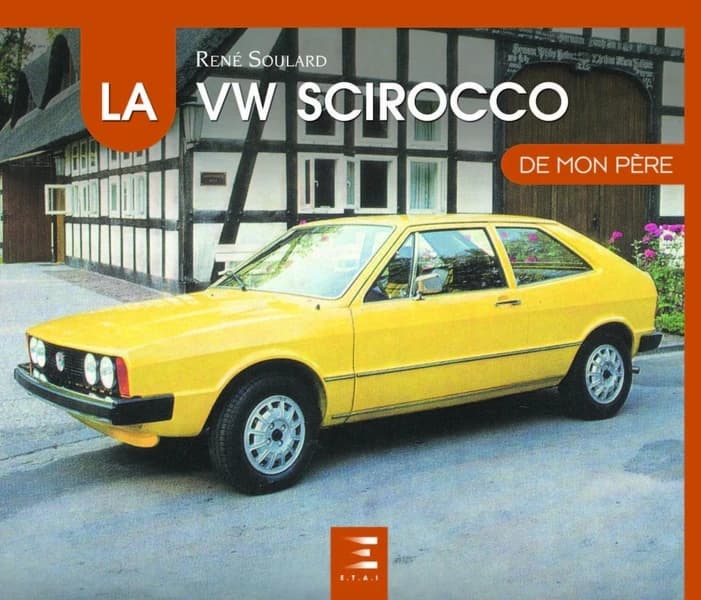 La VW Scirocco 1 de mon père
