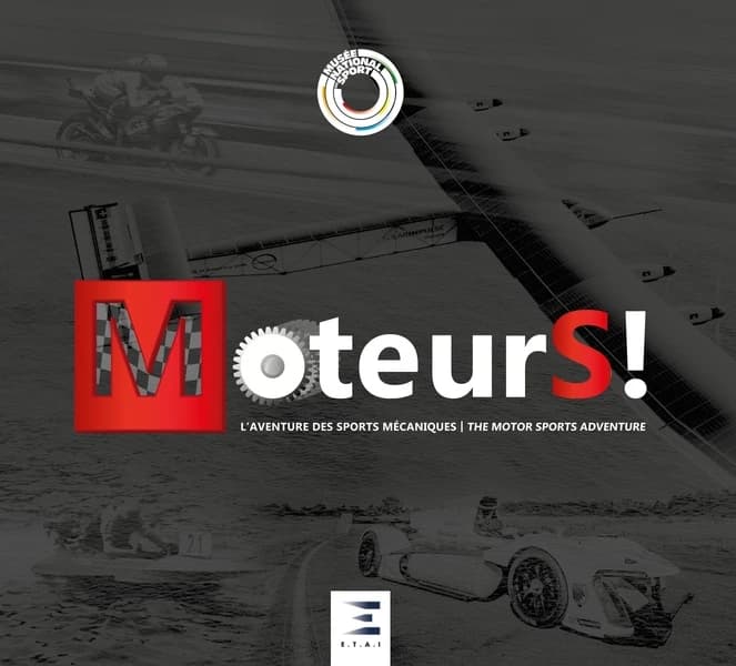 MoteurS ! : l'aventure des sports mécaniques : [exposition, Nice], Musée national du sport, [29 juin-17 septembre 2017]